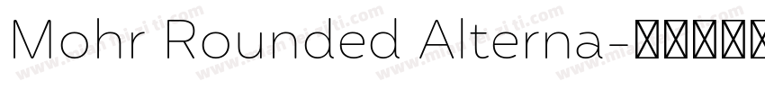 Mohr Rounded Alterna字体转换
